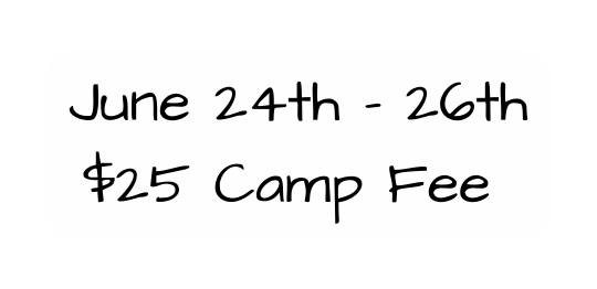 June 24th 26th 25 Camp Fee